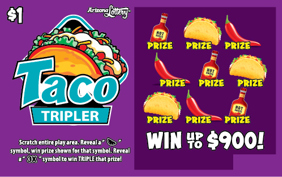 $1 Ticket, Taco Tripler, Win up To $900