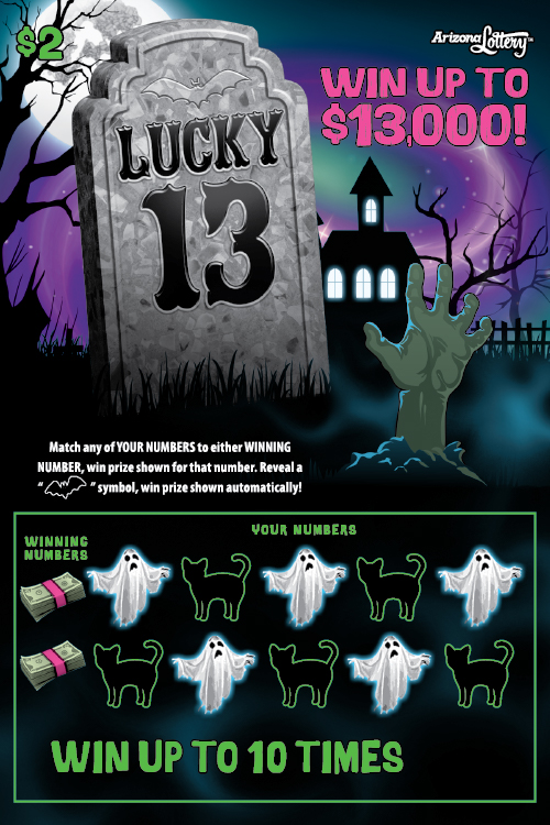 $2 Ticket, Lucky 13, Win Up To $13,000, Win Up To 10 Times